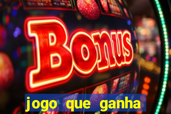 jogo que ganha dinheiro no cadastro sem deposito